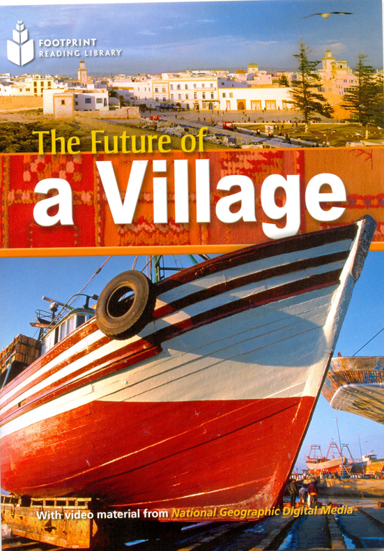 FUTURE OF A VILLAGE,THE (FOOTPRINT READING LIBRARY A2,HEADWORDS 800)  Book+MultiROM