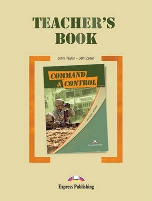 COMMAND AND CONTROL (CAREER PATHS) Teacher's Book