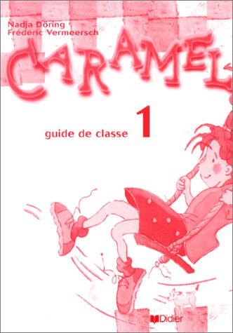 CARAMEL 1 Guide Pedagogique