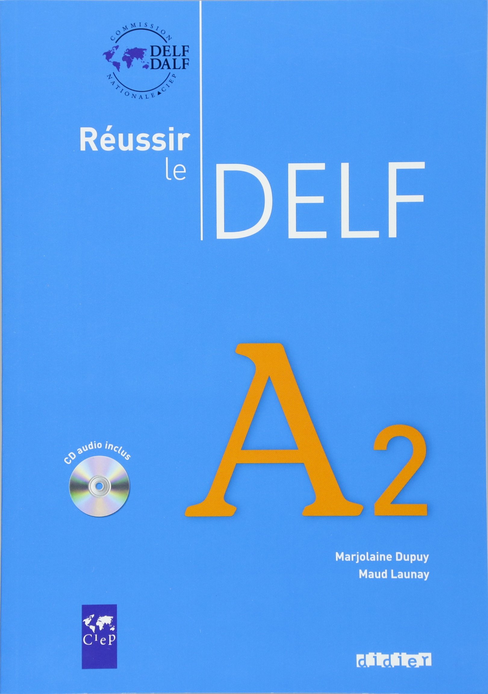 REUSSIR LE DELF A2 Livre + Audio CD