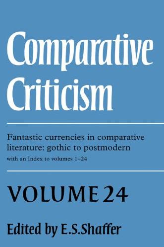 Comparative Criticism: Volume 24, Fantastic Currencies in Comparative Literature: Gothic to Postmode