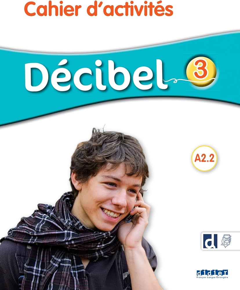 DECIBEL 3 Cahier d'activites + Didierfle.app