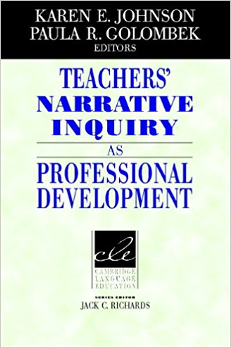 TEACHERS' NARRATIVE INQUIRY AS PROFESSIONAL DEVELOPMENT (CAMBRIDGE LANGUAGE EDUCATION) Book