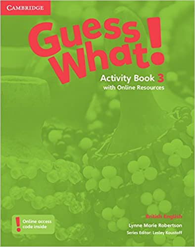 GUESS WHAT! 3 Activity Book + Online resource