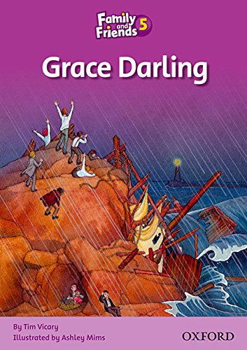 FAMILY AND FRIENDS Reader 5C Grace darling