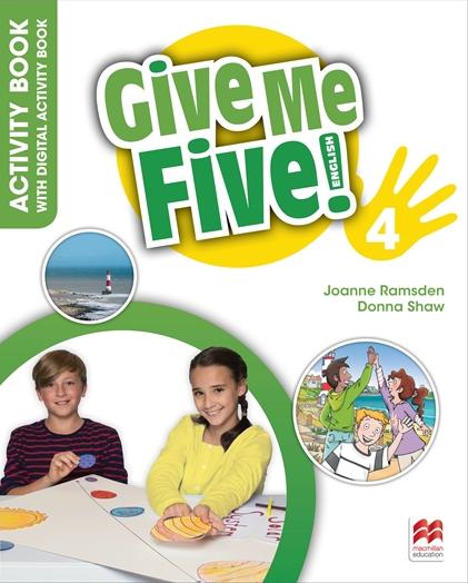 GIVE ME FIVE! 4 Activity Book and Digital Activity Book