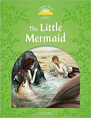 LITTLE MERMAID, THE (CLASSIC TALES 2nd ED, LEVEL 3) Book + MP3 download
