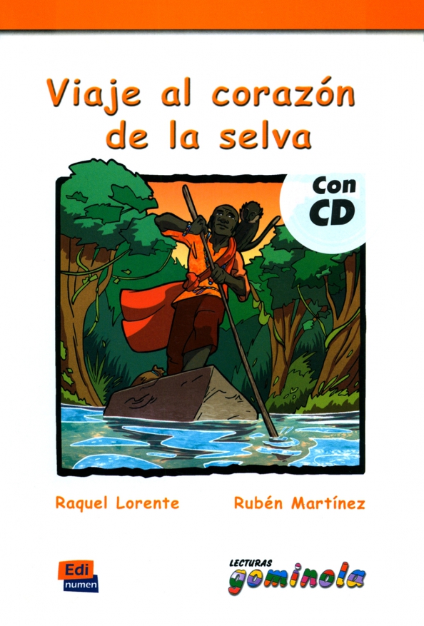 VIAJE AL CORAZÓN DE LA SELVA  Libro + Audio CD