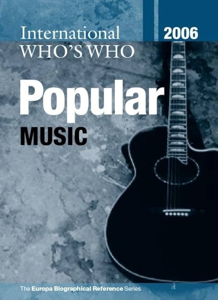 International Who's Who   in  Popular Music 2006