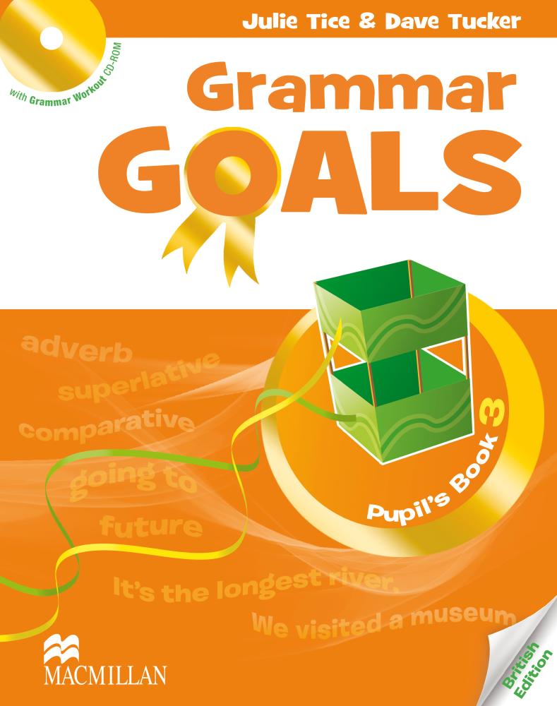 GRAMMAR GOALS 3 Pupil's Book + Grammar Workout CD-ROM