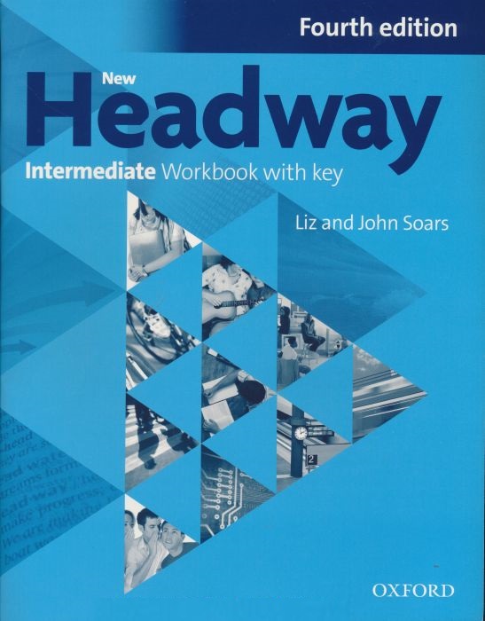 NEW HEADWAY INTERMEDIATE 4th ED Workbook without Key