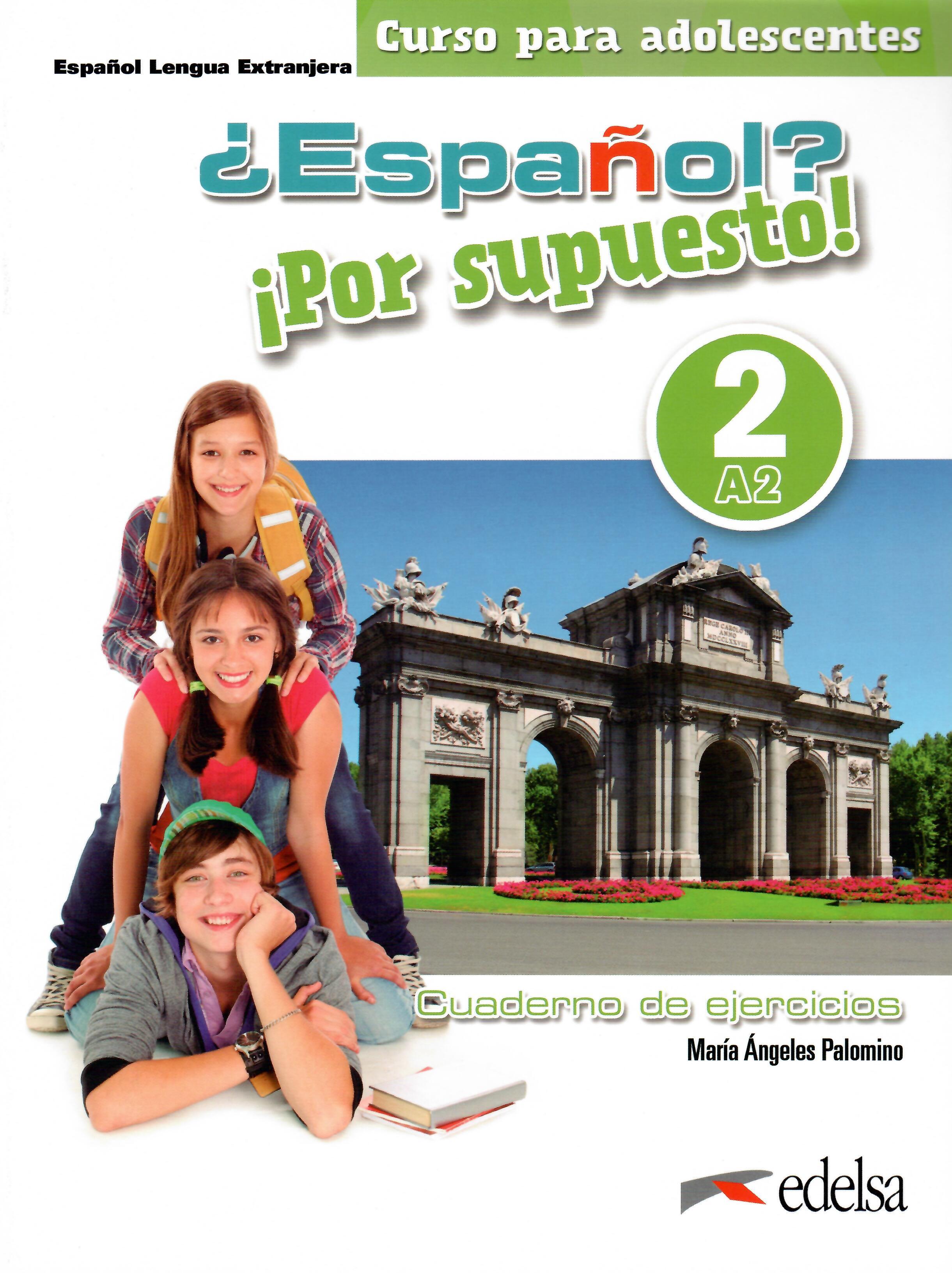 ESPANOL? POR SUPUESTO! 2 A2 Cuaderno de ejercicios