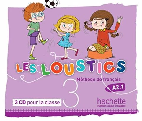 LES LOUSTICS 3 CD Audio classe 