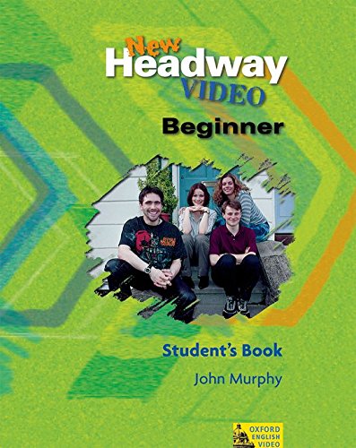 HEADWAY VIDEO BEGINNER NEW Student's Book