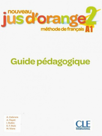 NOUVEAU JUS D’ORANGE 2 guide pedagogique 