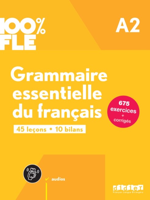 100% FLE GRAMMAIRE ESSENTIELLE DU FRANCAIS A2 Livre + Didierfle.app