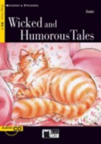 WICKED AND HUMOROUS TALES (READING & TRAINING STEP4, B2.1)Book+ AudioCD