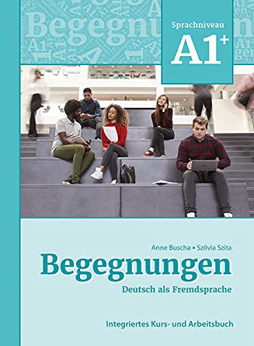 BEGEGNUNGEN NEU A1+ Kurs- und Arbeitsbuch