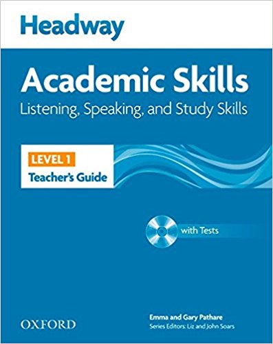 HEADWAY ACADEMIC SKILLS LISTENING,SPEAKING AND STUDY SKILLS Level 1 Teacher's Guide with Tests CD-ROM               