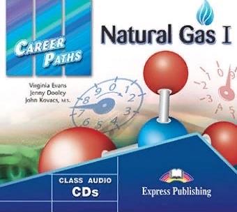 NATURAL GAS 1 (CAREER PATHS) Class Audio CDs