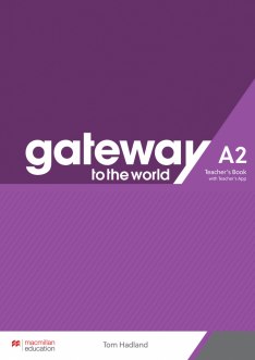 GATEWAY TO THE WORLD A2 Teacher's Book + Teacher's App Pack