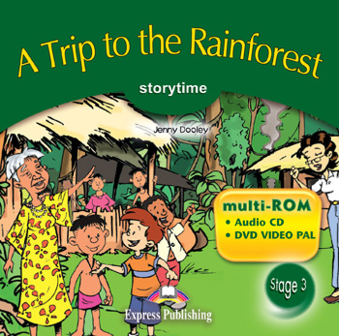 TRIP TO THE RAINFOREST, A (STORYTIME, STAGE 3) Multi-ROM