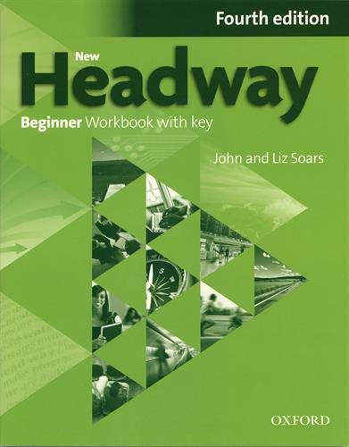 NEW HEADWAY BEGINNER 4th ED Workbook with Key