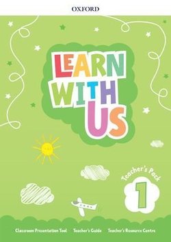 LEARN WITH US 1 Teacher's Pack (Teacher's Guide, Classroom Presentation Tool and Teacher's Resource Centre)