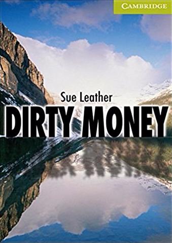 DIRTY MONEY (CAMBRIDGE ENGLISH READERS, STARTER) Book