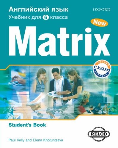 NEW MATRIX RUSSIAN EDITION 6 КЛАСС Student's Book