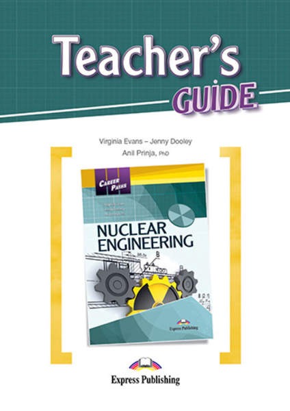 NUCLEAR ENGINEERING (CAREER PATHS) Teacher's guide