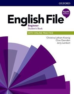 ENGLISH FILE BEGINNER 4th ED Student's Book + Online Practice