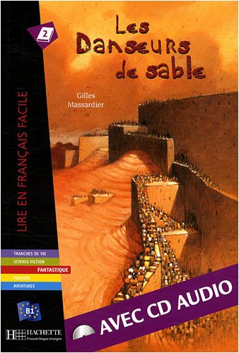 LES DANSEURS DE SABLE (LIRE EN FRANCAIS FACILE B1) Livre + Audio CD