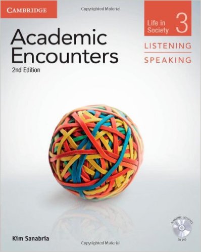 ACADEMIC ECOUNTERS 2nd ED. LIFE IN SOCIETY. LISTENING AND SPEAKING Student's Book + DVD