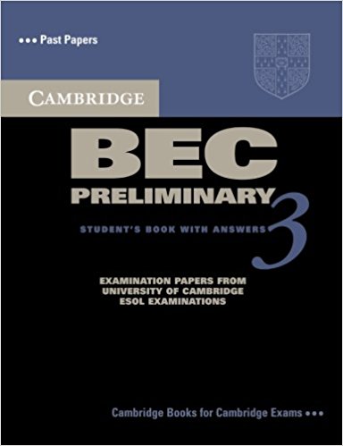 CAMBRIDGE BEC 3 PRELIMINARY Student's Book with Answers