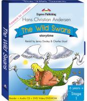 The Wild Swans. FunPack  (Pupil's Book, Audio CD, DVD Video)