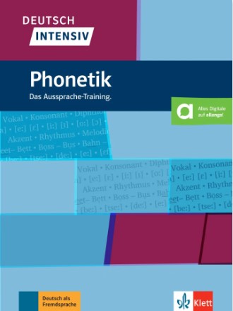 DEUTSCH INTENSIVE: PHONETIK A1-B2. Das Aussprache-Training Kursbuch+ Audio&Video online