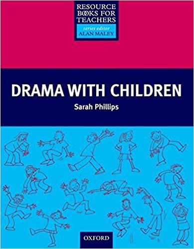 DRAMA WITH CHILDREN (PRIMARY RESOURCE BOOK FOR TEACHERS) Book