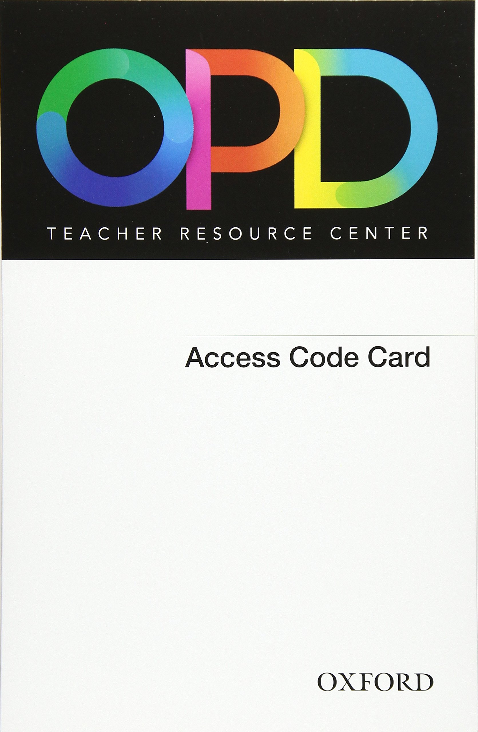 OXFORD PICTURE DICTIONARY 3RD EDITION Teacher Resource Center ACCESS CODE CARD