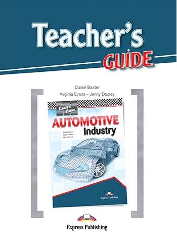 AUTOMOTIVE INDUSTRY (CAREER PATHS) Teacher's Guide