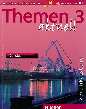 THEMEN AKTUELL 3 Zertifikatsband Kursbuch