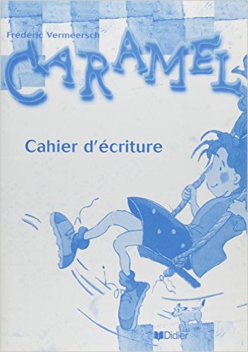 CARAMEL 1 Cahier d'ecriture