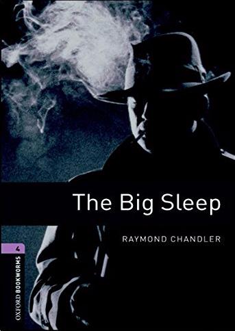 BIG SLEEP, THE (OXFORD BOOKWORMS LIBRARY, LEVEL 4) Book