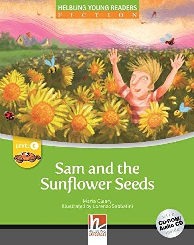 SAM AND SUNFLOWER SEEDS (HELBLING YOUNG READERS, LEVEL C) Book + CD-ROM/Audio CD