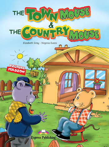 TOWN MOUSE AND THE COUNTRY MOUSE, THE Story Book