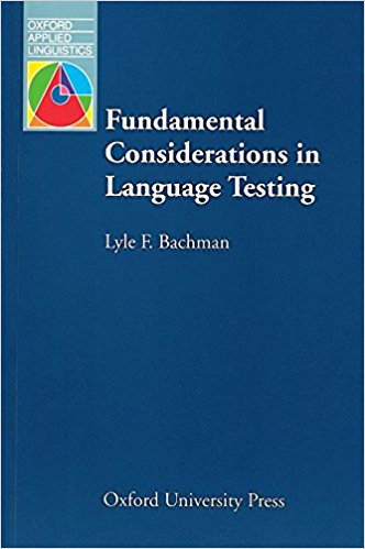FUNDAMENTAL CONSIDERATIONS IN LANGUAGE TESTNG (OXFORD APPLIED LINGUISTICS) Book