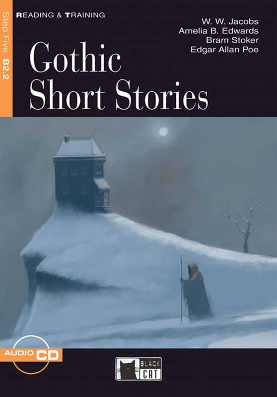 GOTHIC SHORT STORIES (READING & TRAINING STEP5, B2.2)Book+ AudioCD