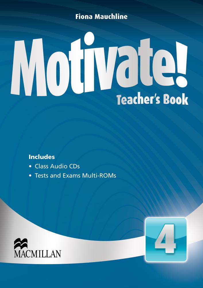 MOTIVATE! 4 Teacher's Book + Class Audio CDs + Tests and Exams Multi-ROMs