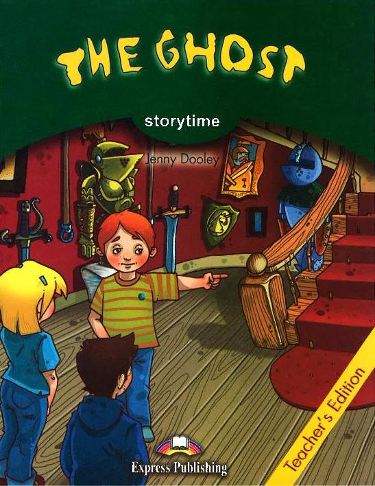 GHOST, THE (STORYTIME, STAGE 3) Teacher's Book