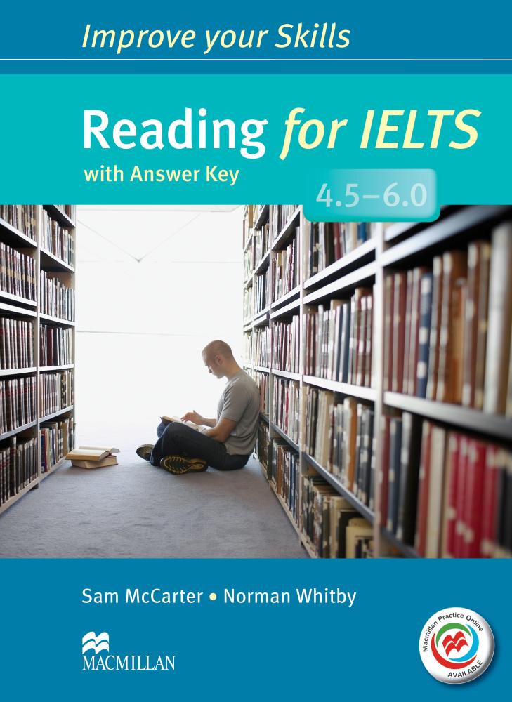 IMPROVE YOUR SKILLS FOR IELTS READING 4.5-6 Student's Book with Answers + MPO Webcode